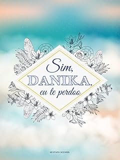 Livro Sim, Danika, eu te perdoo