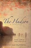 Front cover for the book The Hudson: A History by Tom Lewis