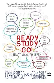 Ready Study Go Smart Ways To Learn Batliwala Khurshed Ghodke Dinesh Amazon Com Books Ready Study Go Smart Ways To Learn Batliwala Khurshed Ghodke Dinesh Amazon Com Books
