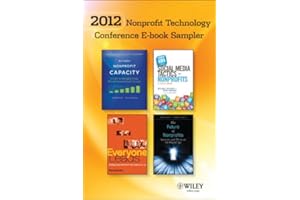 2012 Nonprofit Technology Conference E-book Sampler: John Brothers, Melanie Mathos, Randall Moss, David Neff, Chad Norman, Pa
