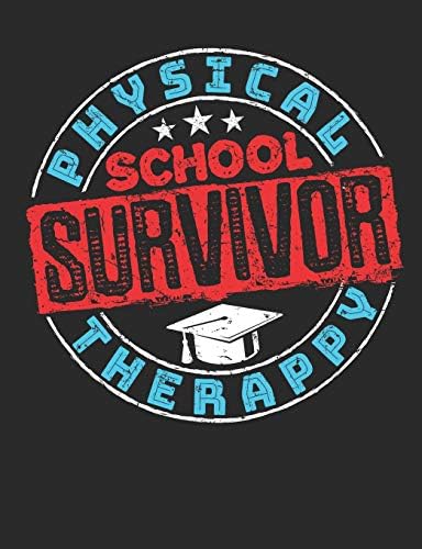 Physical Therapy School Survivor: Physical Therapy Notebook, Blank Paperback Book, Great Appreciation Gift, 150 pages, college ruled Paperback – 1 Jun 2019