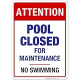 Pool Closed for Maintenance, No Swimming Sign, Pool Sign 10X14 Rust Free Aluminum, Weather/Fade Resistant, Easy Mounting, Indoor/Outdoor Use, Made in USA by SIGO SIGNS
