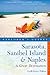 Explorer's Guide Sarasota, Sanibel Island & Naples: A Great Destination (Sixth Edition) (Explorer's Great Destinations)