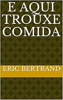 Livro E aqui trouxe comida