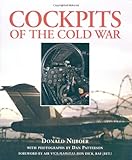 Cockpits of the Cold War by Donald Nijboer, Dan Patterson
