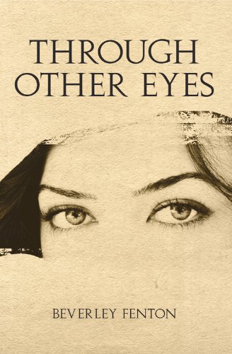 Through Other Eyes by Beverley Fenton