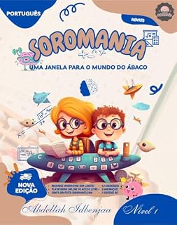 Livro SOROMANIA Matemática Mágica: Ábaco Japonês para Crianças Ocidentais (idades de 5 a 14 anos) - Livro 1 de 5: Aumente a Confiança e a Velocidade com Exercícios Adequados à Fisionomia