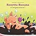Rosetta Banana n'est pas cracra ! by 