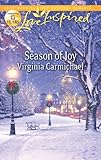 Season of Joy (Love Inspired) by Virginia Carmichael