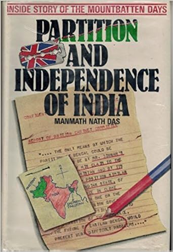 Partition And Independence Of India Inside Story Of The Mountbatten Days Manmath Nath Das 9786462720052 Amazon Com Books