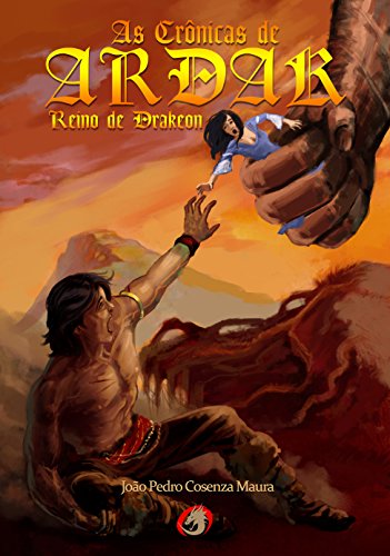 As CrÃ´nicas de Ardak: Reino de Drakeon por [Cosenza Maura, JoÃ£o Pedro]