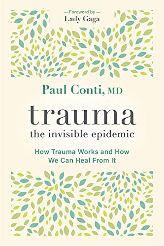 Trauma:The Invisible Epidemic