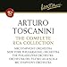 Arturo Toscanini: The Complete RCA Collection