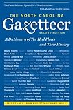 The North Carolina Gazetteer, 2nd Ed: A Dictionary of Tar Heel Places and Their History by William S. Powell, Michael Hill