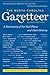 The North Carolina Gazetteer, 2nd Ed: A Dictionary of Tar Heel Places and Their History by William S. Powell, Michael Hill