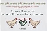 recettes illustrées de la nouvelle cuisine franc-comtoise by 