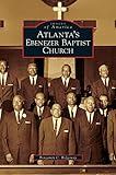 Atlanta's Ebenezer Baptist Church by