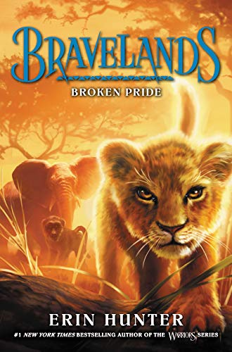 Bravelands 1 Broken Pride Hunter Erin Richardson Owen 9780062642028 Amazon Com Books