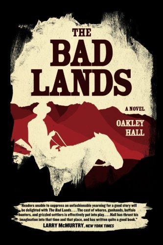 The Bad Lands: A Novel