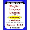 English Language Learning with Super Support: Beginners - Book 1: A ...