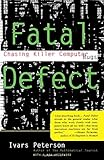 Fatal Defect: Chasing Killer Computer Bugs cover