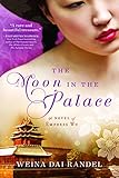The Moon in the Palace (The Empress of Bright Moon Duology)