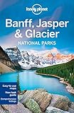 Lonely Planet Banff, Jasper and Glacier National