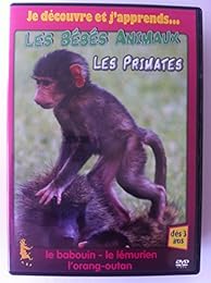 Les Bebes Animaux - Les Primates -