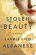 Stolen Beauty: A Novel