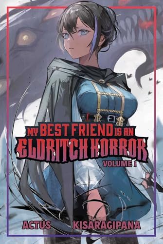 Amazon.com: My Best Friend is an Eldritch Horror (Light Novel) Vol