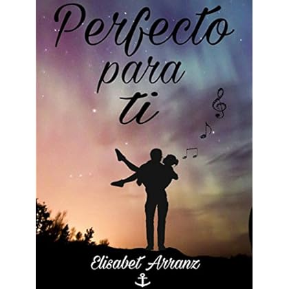 Perfecto para ti Perfecto para ti