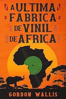 Livro A Última Fábrica de Vinil de África