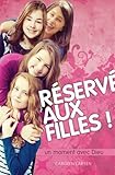 Réservé aux filles ! : Un moment avec Dieu by 