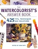 The Watercolorist's Answer Book