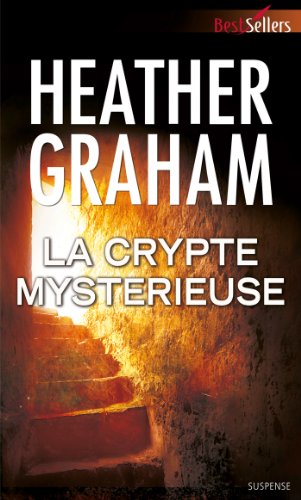 La crypte mystérieuse (Best-Sellers) (French Edition) La crypte mystérieuse (Best-Sellers) (French Edition)