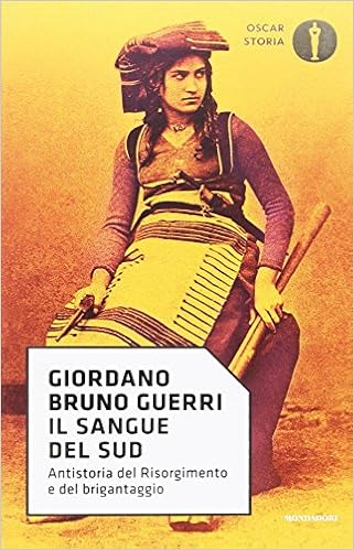 Giordano Bruno Guerri - Il sangue del Sud. Antistoria del Risorgimento e del brigantaggio (2017)