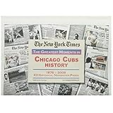 The New York Times - Greatest Moments in Cubs History, , 1934653055