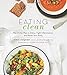 Eating Clean: The 21-Day Plan to Detox, Fight Inflammation, and Reset Your Body by Amie Valpone, Mark Hyman