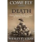 Come Fly with Death: Poems Inspired by the Artwork of Zdzislaw Beksinski