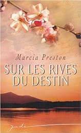 Sur les rives du destin
