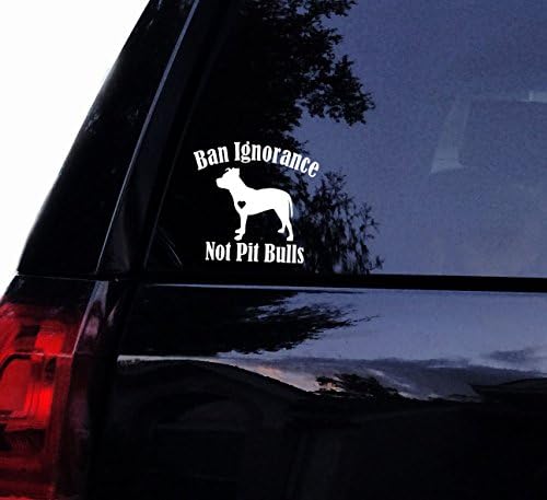 Ban Ignorance Not Pitbulls Pit Dog Vinyl Decal, Laptop Decal, Car Window Wall Sticker (5", White)