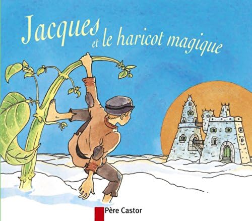 Jacques et le haricot magique (French) Paperback – 18 Jan 2000