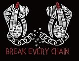 Break Every Chain Rhinestone Iron on T Shirt Transfer