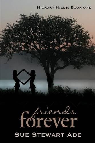 Friends Forever (Hickory Hills Book 1)