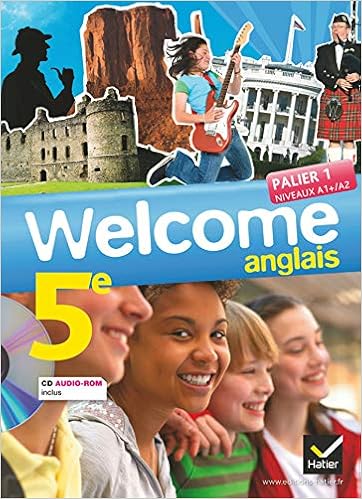 Welcome Anglais 5e Ed 2012 Manuel De L Eleve Cd Audio Rom Manuel De L Eleve Grand Format Amazon Fr Hollinka Rousselle Nathalie Berger Sauvage Sandrine Ledru Germain Evelyne Livres