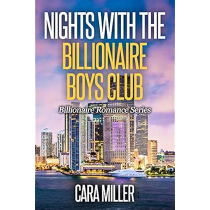 Nights with the Billionaire Boys Club (Billionaire Romance Book 28) Nights with the Billionaire Boys Club (Billionaire Romance Book 28)