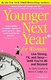 Book cover for Younger Next Year for Women: Live Strong, Fit, and Sexy - Until You're 80 and Beyond