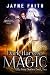 Dark Harvest Magic: A Paranormal Urban Fantasy Novel (Ella Grey Series Book 2) by Jayne Faith