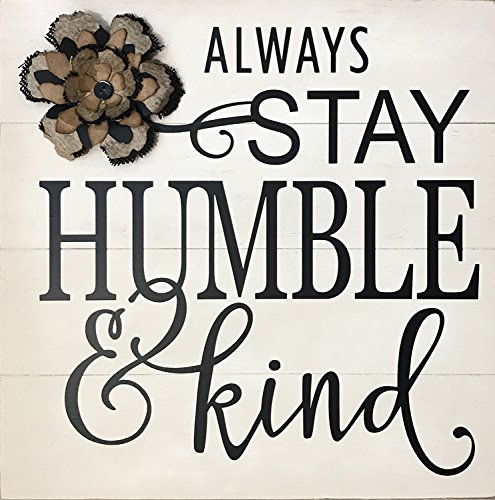 White or Black Humble and Kind Rustic Wood Sign 16″ x 16″