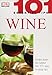 Wine (101 Essential Tips)